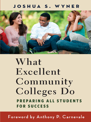 cover image of What Excellent Community Colleges Do